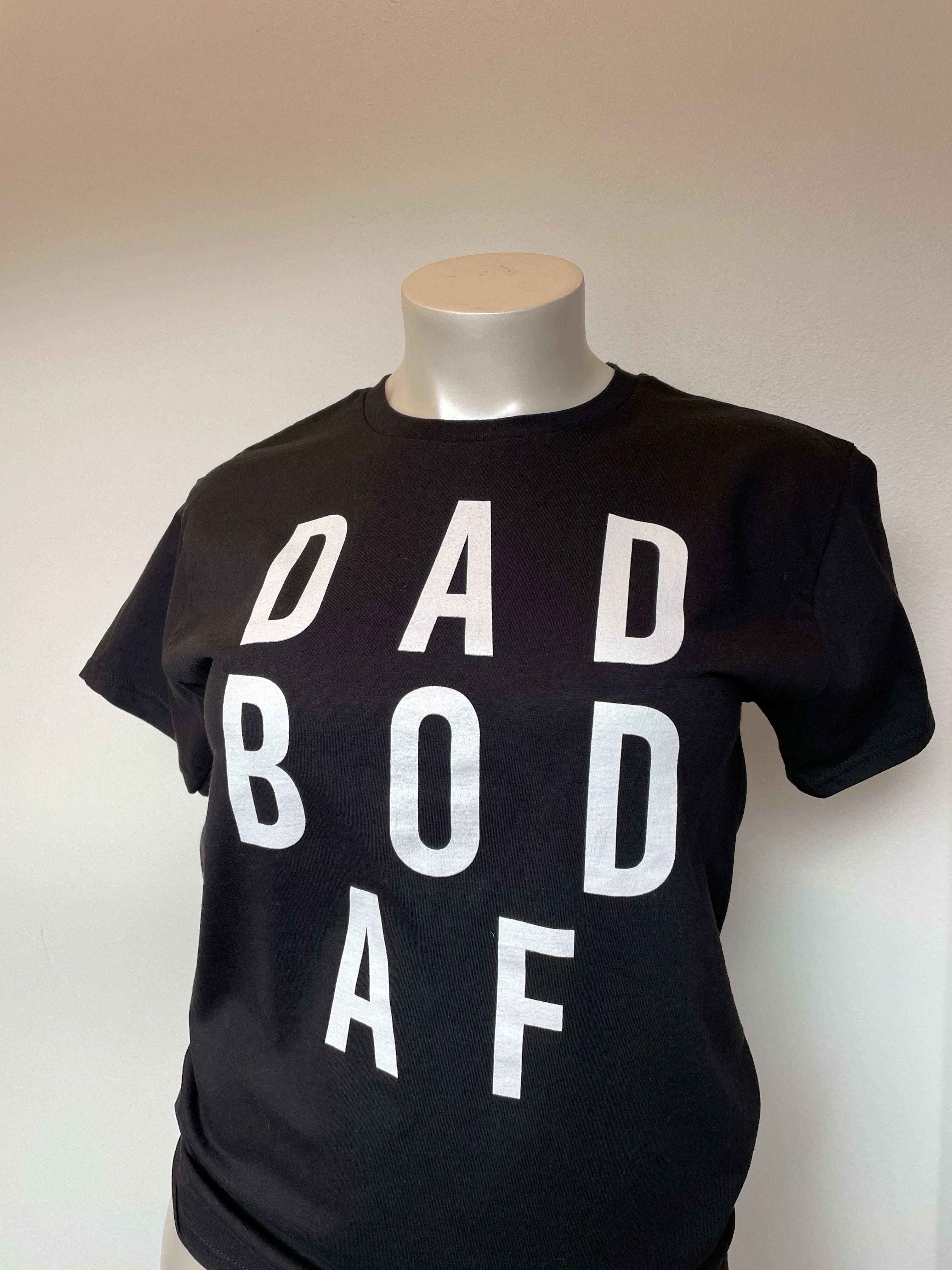 DAD BOD AF // T-Shirt