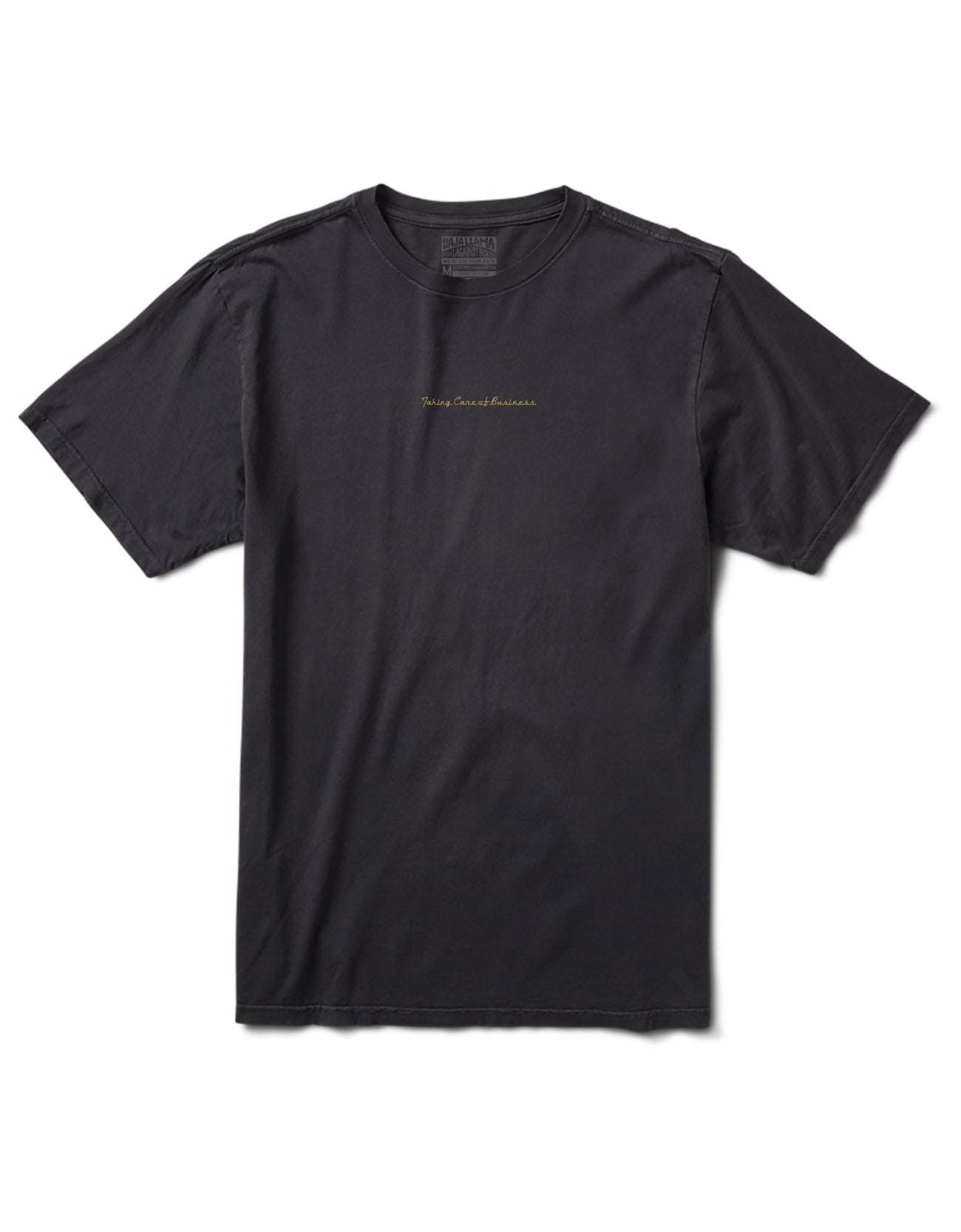 TAKING CARE OF BUSINESS - PRIMO GRAPHIC TEE